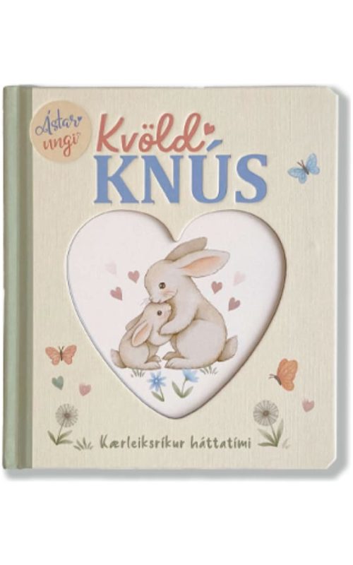 Kvöldknús – Kærleiksrík barnabók fyrir kvöldstundina