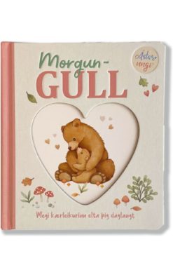 Morgungull – ljúf og fallega myndskreytt barnabók (0–4 ára)