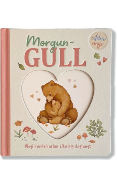 Morgungull – ljúf og fallega myndskreytt barnabók (0–4 ára)